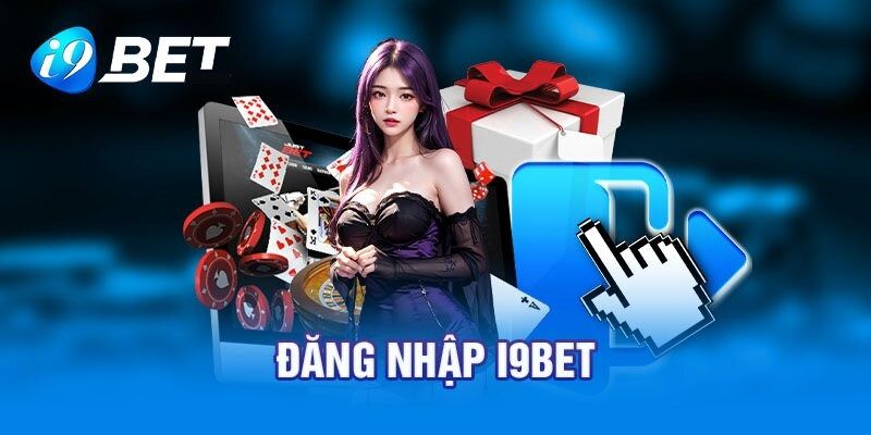 Hướng dẫn chi tiết các bước đăng nhập i9BET chuẩn xác