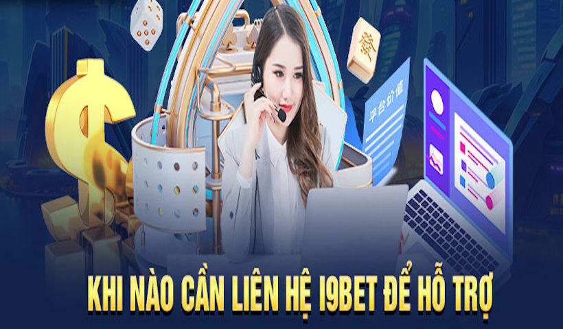 Liên hệ i9BET trong trường hợp nhất định