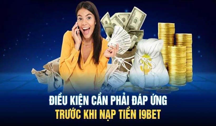 Top điều kiện cơ bản mà hội viên cần nắm rõ