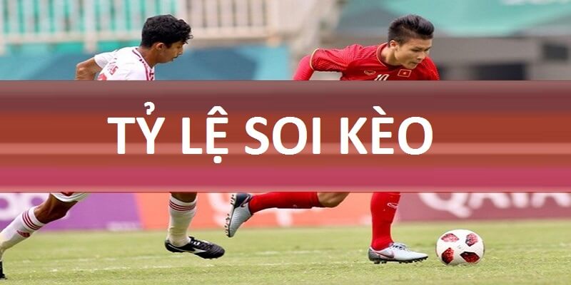 Tỉ lệ soi kèo