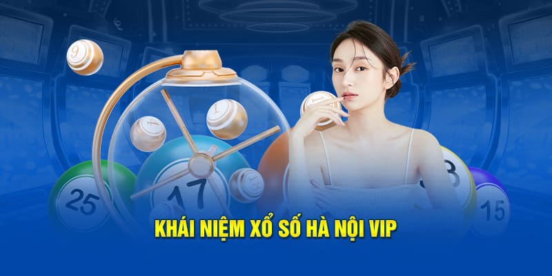 Xổ Số Hà Nội Vip