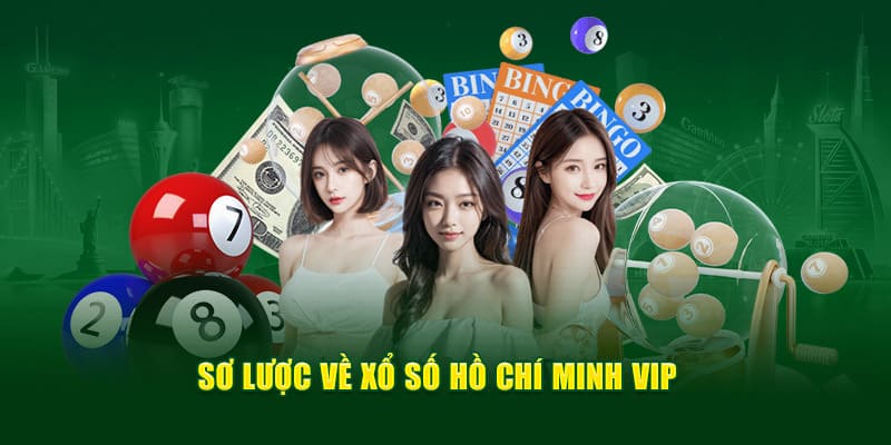 Xổ số Hồ Chí Minh Vip